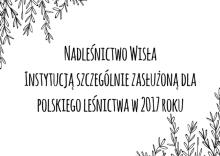 Nadleśnictwo Wisła Instytucją szczególnie zasłużoną dla polskiego leśnictwa w 2017 roku