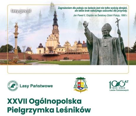 XXVII Pielgrzymka Leśników na Jasną Górę