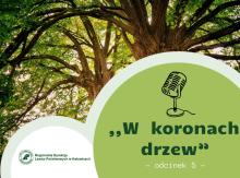 #5 podcast "W koronach drzew"